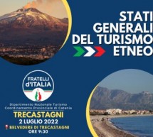 Fratelli d’Italia, a Trecastagni il prossimo 2 luglio gli Stati generali del turismo etneo: “Dal mare all’Etna, si guarda agli scenari futuri”
