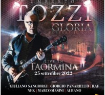 Umberto Tozzi, il 25 settembre a Taormina con il suo tour “Gloria forever” Ospiti Giuliano Sangiorgi, Panariello, Raf, Nek, Marco Masini e Albano
