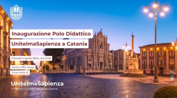 Unitelma Sapienza, giovedì 4 aprile inaugurazione del Polo di Catania